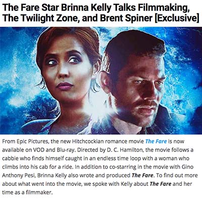 The Fare Star Brinna Kelly Talks Filmmaking, The Twilight Zone, and Brent Spiner [Exclusive]
